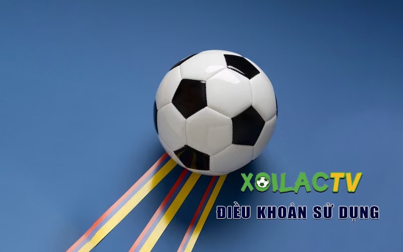 Điều khoản dịch vụ trang web Xoilac